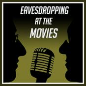 Podcast Eavesdropping at the Movies