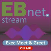 Podcast EBnet's Exec Meet and Greet