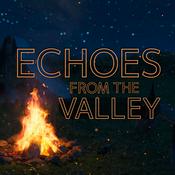 Podcast Echoes From The Valley