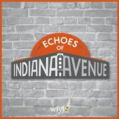 Podcast Echoes of Indiana Avenue