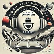 Podcast Echoes of Scripture