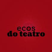 Podcast Ecos do Teatro
