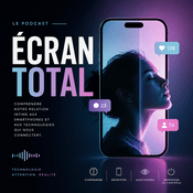 Podcast Écran Total