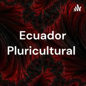 Podcast Ecuador Pluricultural