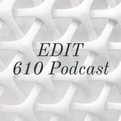 Podcast EDIT 610 Podcast