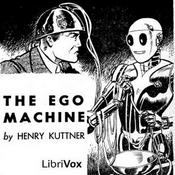 Podcast Ego Machine, The by Henry Kuttner (1915 - 1958)