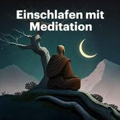 Podcast Einschlafen mit Meditation