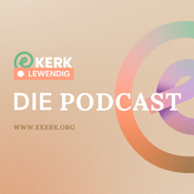 Podcast ekerk Lewendig | Die Podcast