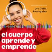 Podcast El cuerpo aprende y emprende