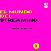 Podcast EL MUNDO DEL STREAMING