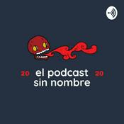 Podcast El podcast sin nombre