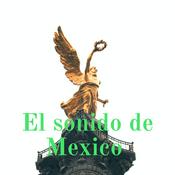 Podcast El sonido de Mexico