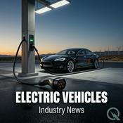 Podcast Electric Vehicles Industry News