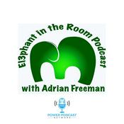 Podcast Elephant in the Room Podcast w/ Adrian Freeman