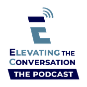Podcast Elevating The Conversation