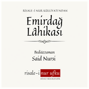 Podcast Emirdağ Lâhikası | Bediüzzaman Said Nursi | Okuyan: İhsan Atasoy
