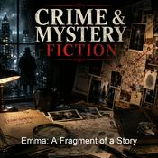 Podcast Emma: A Fragment of a Story