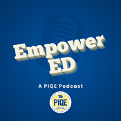 Podcast Empower ED: A PIQE Podcast