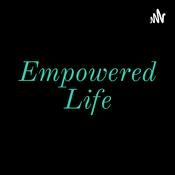 Podcast Empowered Life