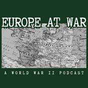 Podcast Europe At War: A WW2 Podcast