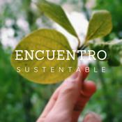 Podcast Encuentro Sustentable