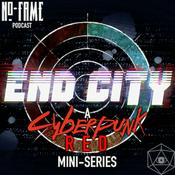 Podcast End City - A Cyberpunk Red Mini-Series