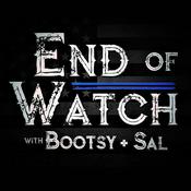 Podcast End of Watch with Bootsy + Sal