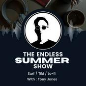 Podcast Endless Summer Show with Tony Jones