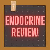 Podcast Endocrinology Review