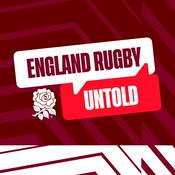 Podcast England Rugby Untold