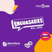 Podcast Enguasadxs al aire