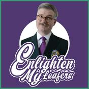 Podcast Enlighten My Loafers