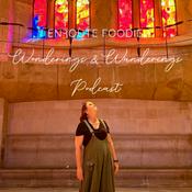 Podcast Enroutefoodie Wonderings &amp; Wanderings Podcast