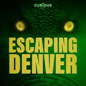 Podcast Escaping Denver