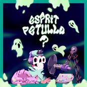 Podcast Esprit Petulla ?