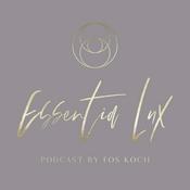 Podcast Essentia Lux | Soulful Business by Eos Koch