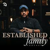 Podcast Established Family Podcast