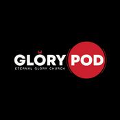 Podcast The Glory Pod - Eternal Glory Church