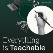 Podcast Everything is Teachable