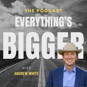Podcast Everything's Bigger Podcast