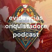 Podcast evidencias conquistadores podcast