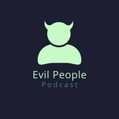 Podcast Evil People Podcast