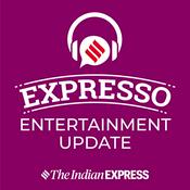 Podcast Expresso Entertainment Update