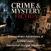 Podcast Extraordinary Adventures of Arsène Lupin, Gentleman-Burglar (version 3)