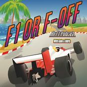 Podcast F1 or F-Off | A Motorsports Podcast