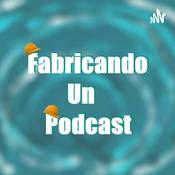Podcast Fabricando un Podcast