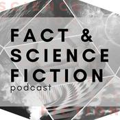 Podcast Fact and Science Fiction