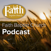 Podcast Faith Baptist Church Podcast