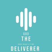 Podcast God: The Deliverer