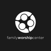 Podcast Family Worship Center